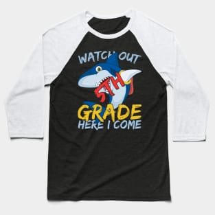 Funny Shark Watch Out 5th grade Here I Come Baseball T-Shirt